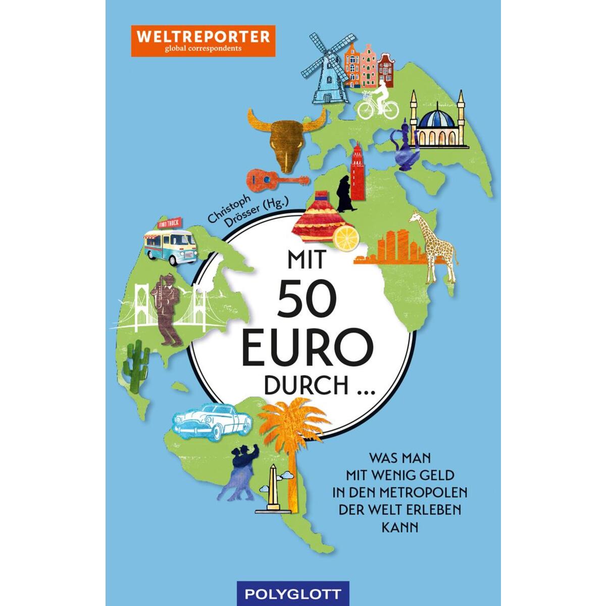Mit 50 Euro durch ... Mit 50 Euro durch ... von Polyglott Verlag