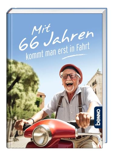 Mit 66 Jahren kommt man erst in Fahrt Mit 66 Jahren kommt man erst in Fahrt von St. Benno