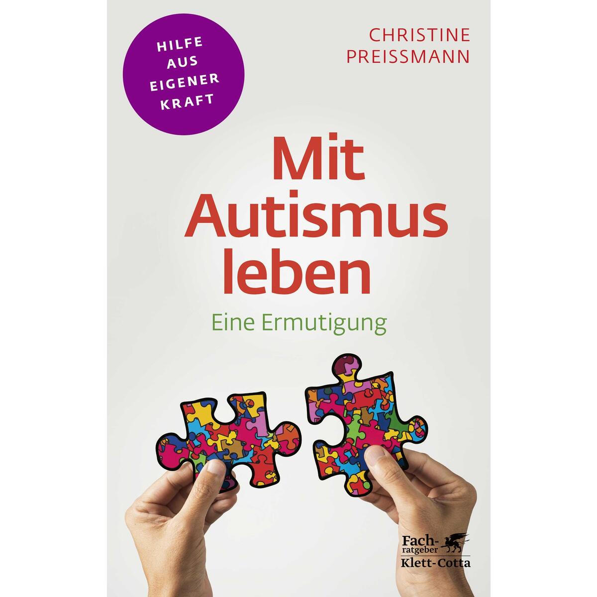 Mit Autismus leben (Fachratgeber Klett-Cotta) von Klett-Cotta Verlag