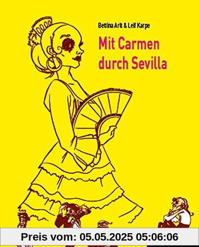 Mit Carmen durch Sevilla: Ein ReiseGeister-Buch