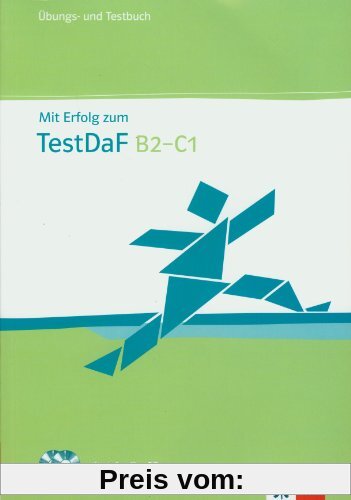 Mit Erfolg zu Test DaF. B2-C1_ Übungs- und Testbuch + 2 Audio-CDs