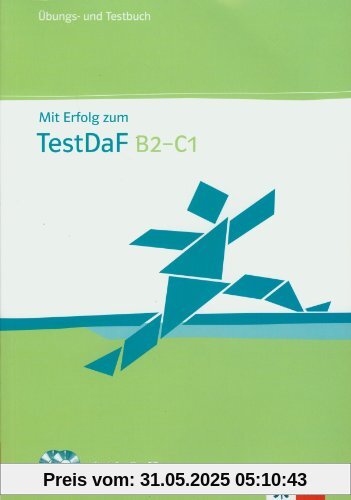 Mit Erfolg zu Test DaF. B2-C1_ Übungs- und Testbuch + 2 Audio-CDs