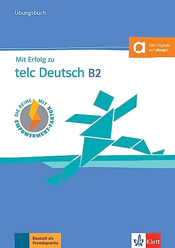 Mit Erfolg zu telc Deutsch B2 – Übungsbuch: Buch mit Audios von Klett