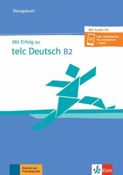 Mit Erfolg zu telc Deutsch B2. Übungsbuch mit Digita Audio - Zugang zur Lernplattform allango von Klett Sprachen / Klett Sprachen GmbH