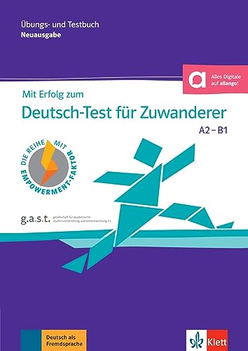 Mit Erfolg zum Deutsch-Test für Zuwanderer A2-B1 (DTZ): Übungs- und Testbuch mit digitalen Extras von Klett Sprachen GmbH