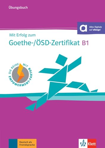 Mit Erfolg zum Goethe-/ÖSD-Zertifikat B1: Übungsbuch mit Audios Mit Erfolg zum Goethe-/ÖSD-Zertifikat B1: Übungsbuch mit Audios