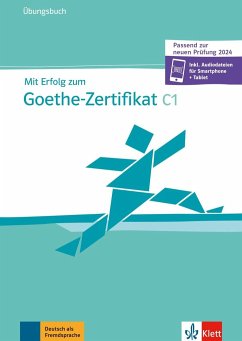 Mit Erfolg zum Goethe-Zertifikat C1 (passend zur neuen Prüfung 2024) von Klett Sprachen