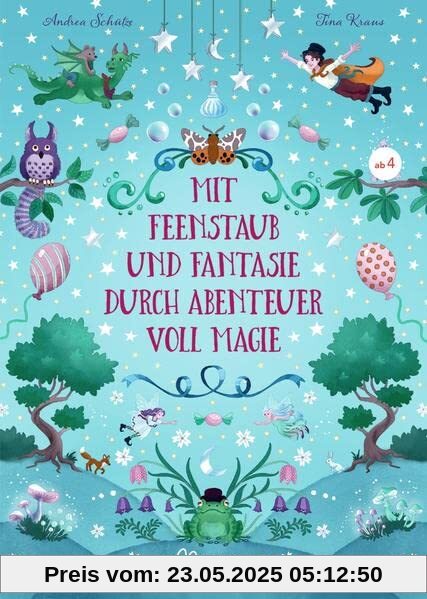 Mit Feenstaub und Fantasie durch Abenteuer voll Magie Mit Feenstaub und Fantasie durch Abenteuer voll Magie