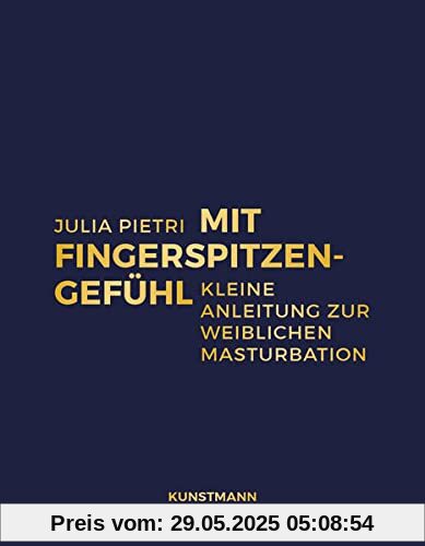 Mit Fingerspitzengefühl: Kleine Anleitung zur weiblichen Masturbation