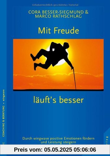 Mit Freude läufts besser: Durch wingwave positive Emotionen fördern und Leistung steigern