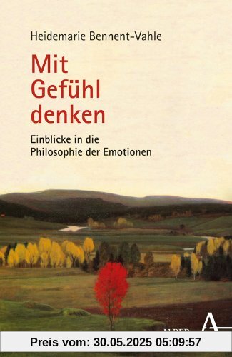 Mit Gefühl denken: Einblicke in die Philosophie der Emotionen