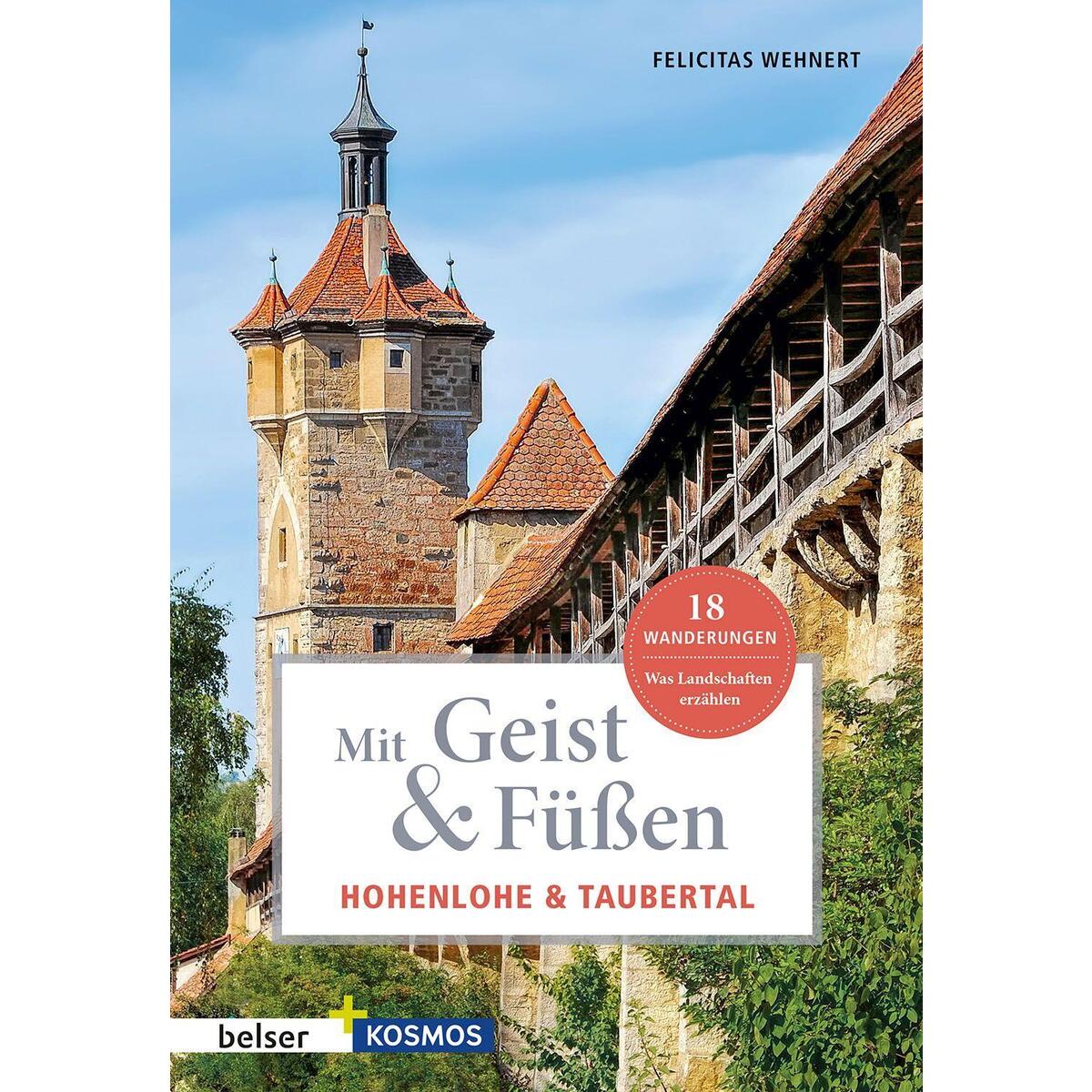 Mit Geist & Füßen Hohenlohe und Taubertal Mit Geist & Füßen Hohenlohe und Taubertal von Belser Reise