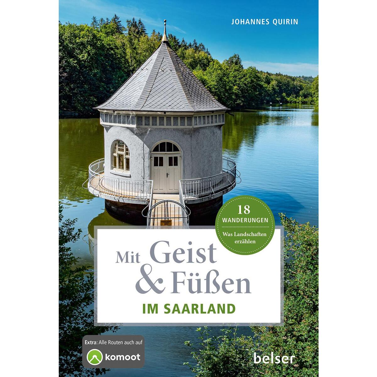 Mit Geist & Füßen im Saarland Mit Geist & Füßen im Saarland von Belser Reise