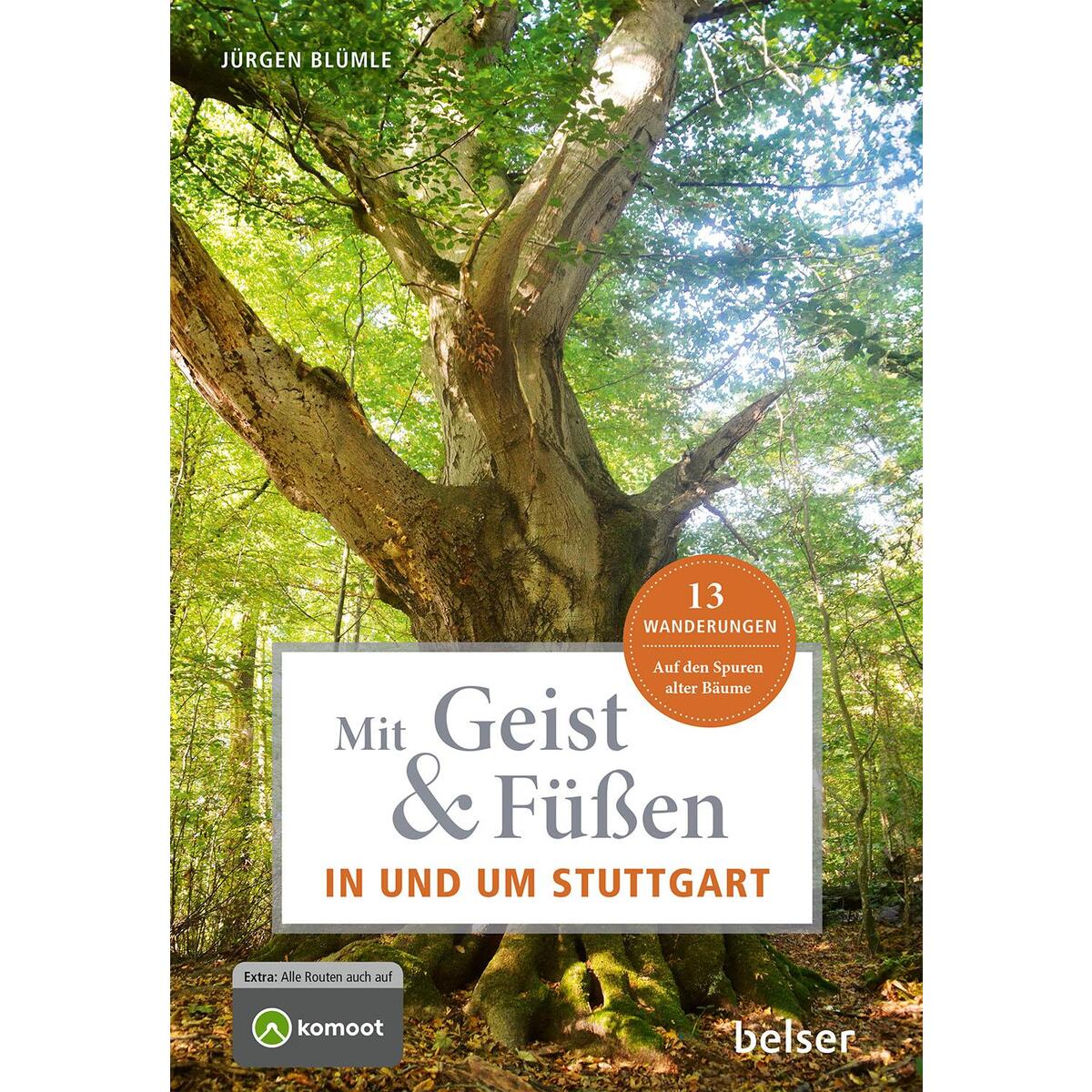 Mit Geist & Füßen in und um Stuttgart von Belser Reise