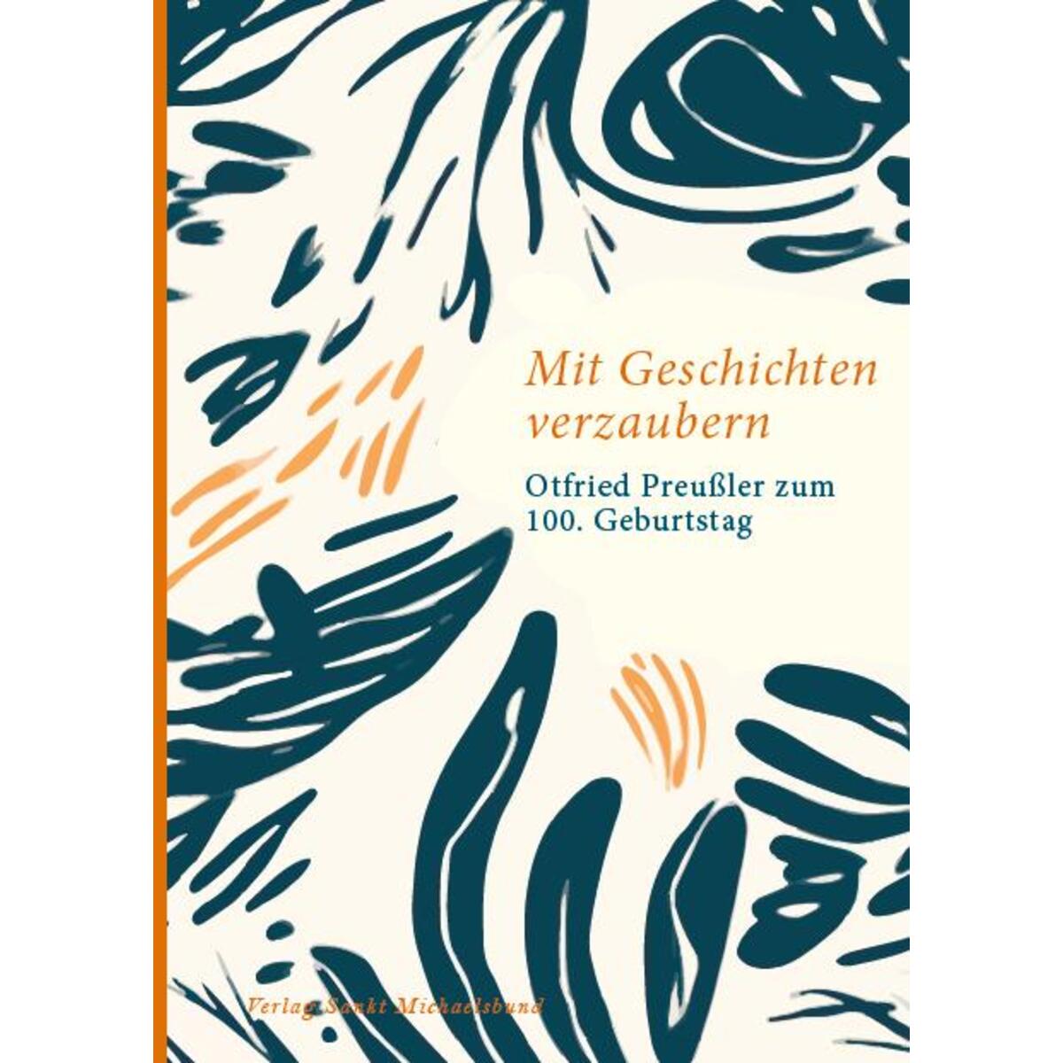 Mit Geschichten verzaubern Mit Geschichten verzaubern von Sankt Michaelsbund