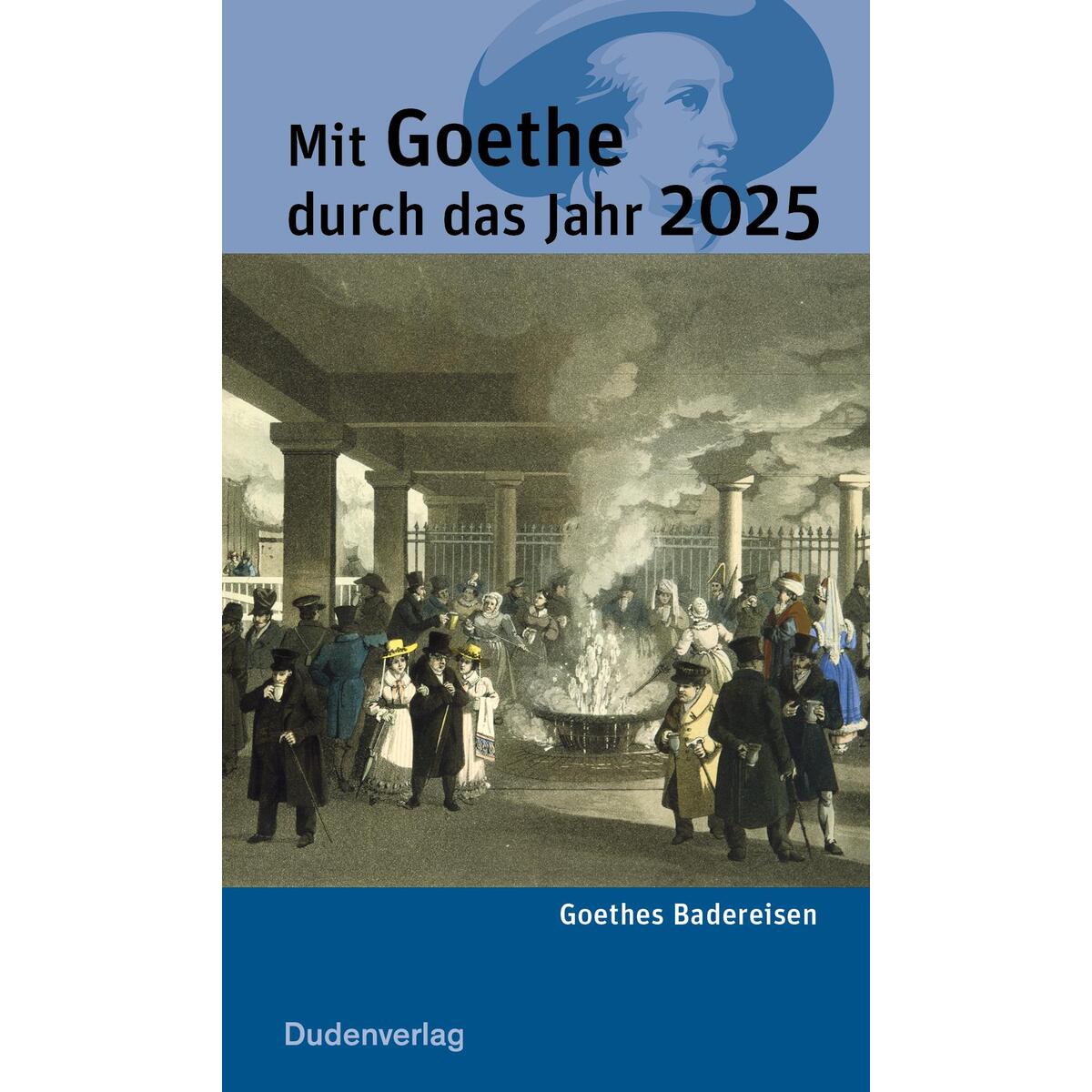 Mit Goethe durch das Jahr 2025 / BOX 11/10 Mit Goethe durch das Jahr 2025 / BOX 11/10 von Bibliograph. Instit. GmbH