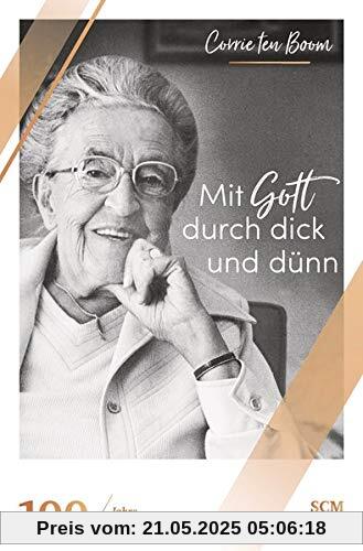Mit Gott durch dick und dünn (100 Jahre Hänssler)