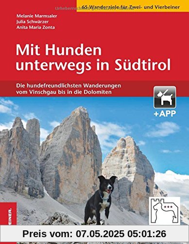 Mit Hunden unterwegs in Südtirol: Die hundefreundlichsten Wanderungen vom Vinschgau bis in die Dolomiten Mit Hunden unterwegs in Südtirol: Die hundefreundlichsten Wanderungen vom Vinschgau bis in die Dolomiten