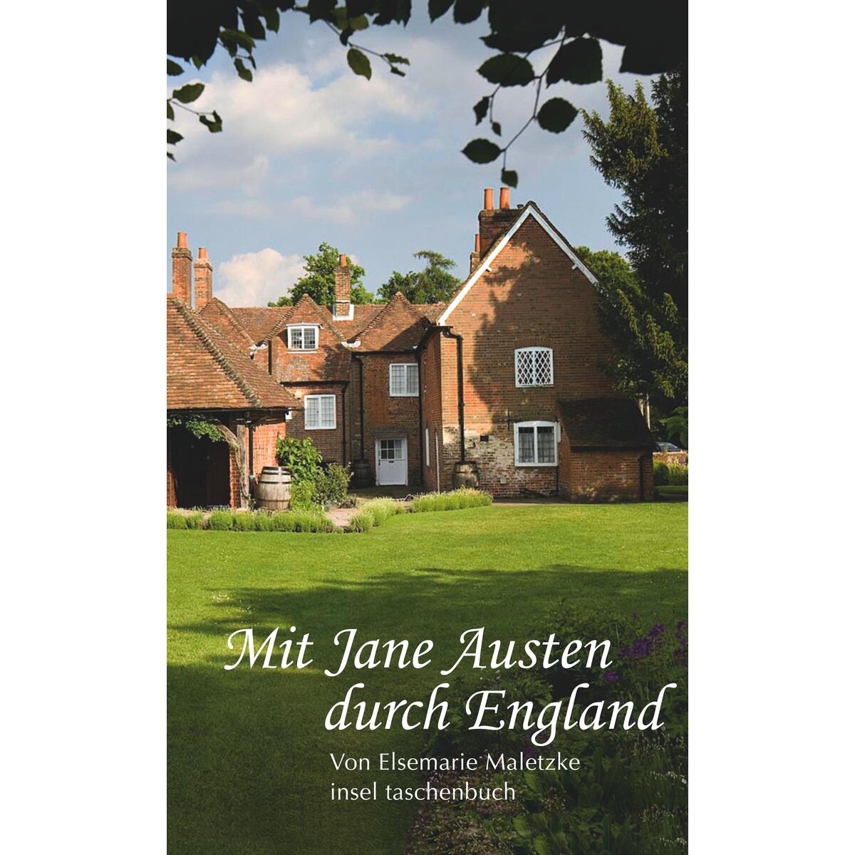 Mit Jane Austen durch England Mit Jane Austen durch England von Insel Verlag GmbH