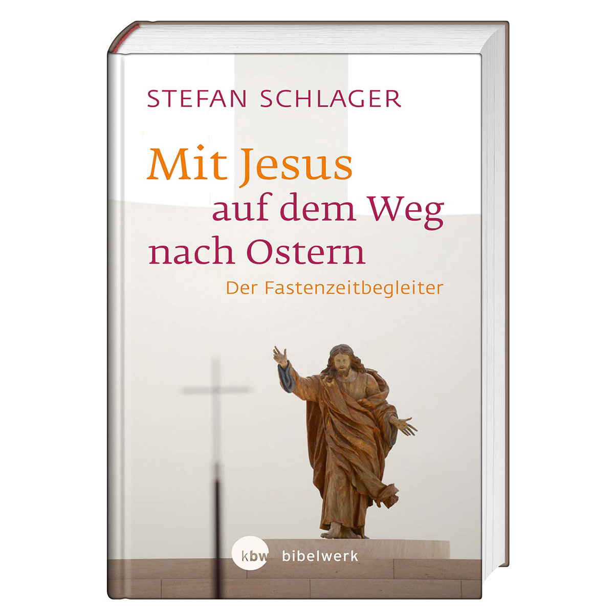 Mit Jesus auf den Weg nach Ostern