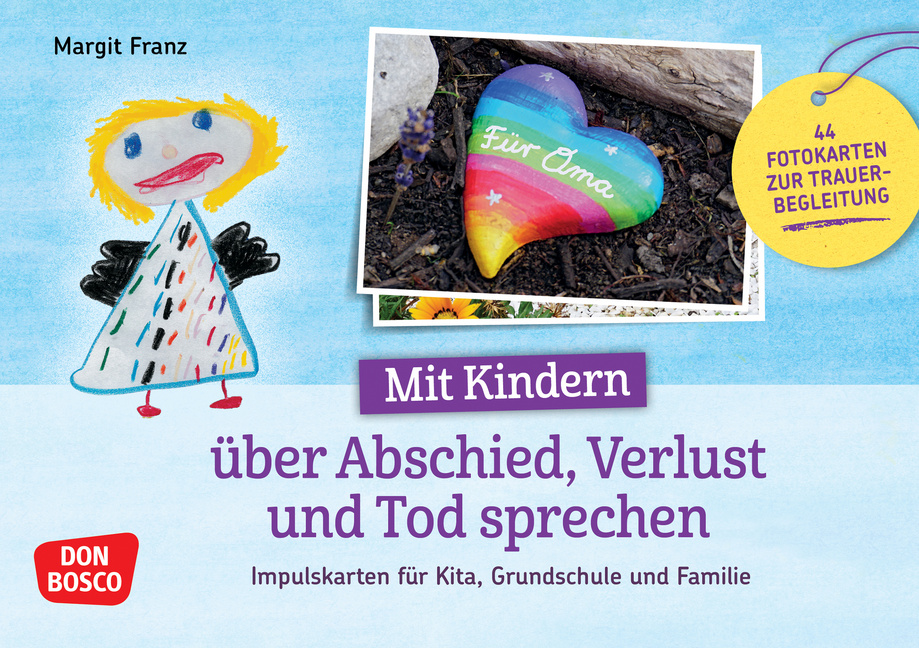 Mit Kindern über Abschied, Verlust und Tod sprechen von Don Bosco Medien