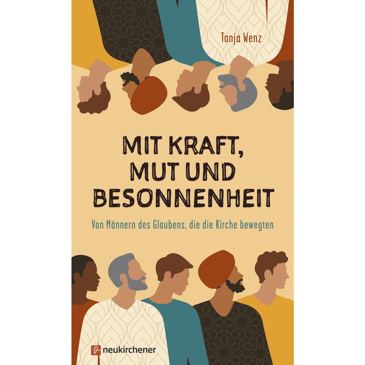 Mit Kraft, Mut und Besonnenheit von Neukirchener Verlag