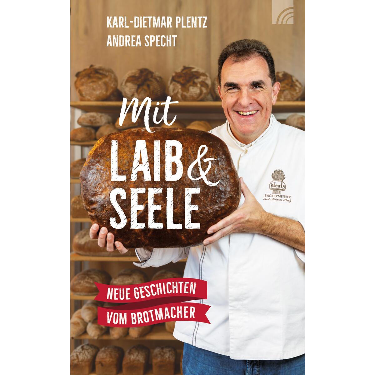 Mit Laib und Seele von Brunnen-Verlag GmbH