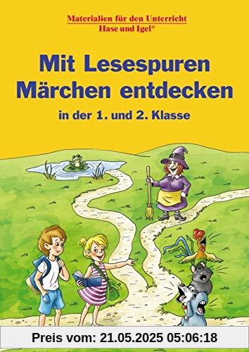 Mit Lesespuren Märchen entdecken: in der 1. und 2. Klasse