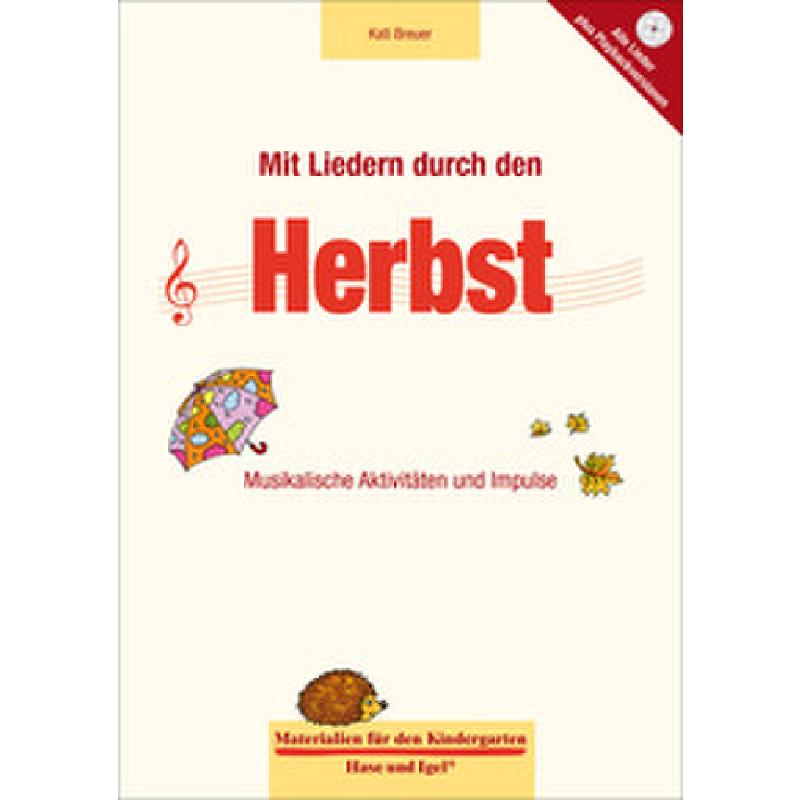 Mit Liedern durch den Herbst Mit Liedern durch den Herbst
