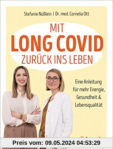 Mit Long Covid zurück ins Leben: Eine Anleitung für mehr Energie, Gesundheit und Lebensqualität