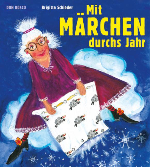 Mit Märchen durchs Jahr Mit Märchen durchs Jahr von Don Bosco Medien