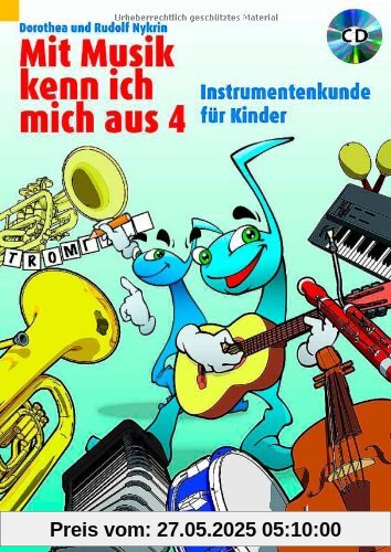 Mit Musik kenn ich mich aus: Instrumentenkunde für Kinder. Band 4. Ausgabe mit CD. Mit Musik kenn ich mich aus: Instrumentenkunde für Kinder. Band 4. Ausgabe mit CD.
