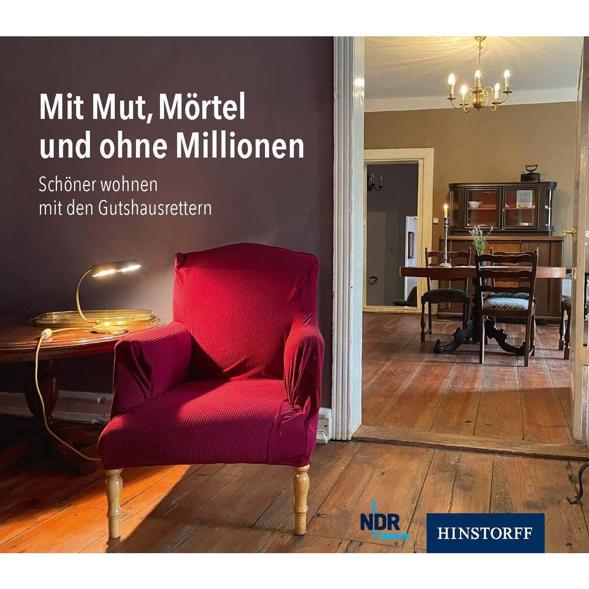 Mit Mut, Mörtel und ohne Millionen von Hinstorff Verlag GmbH