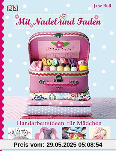 Mit Nadel und Faden: Handarbeitsideen für Mädchen