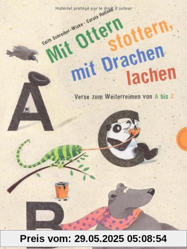 Mit Ottern stottern, mit Drachen lachen, Verse zum Weiterreimen von A bis Z