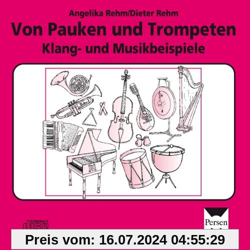 Mit Pauken und Trompeten. CD: Klang- und Musikbeispiele