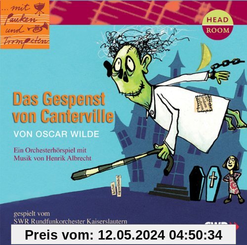 Mit Pauken und Trompeten: Das Gespenst von Canterville. Orchesterhörspiel