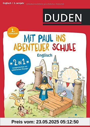 Mit Paul ins Abenteuer Schule - Englisch - 1. Lernjahr: Dein Übungsheft mit Lesegeschichten