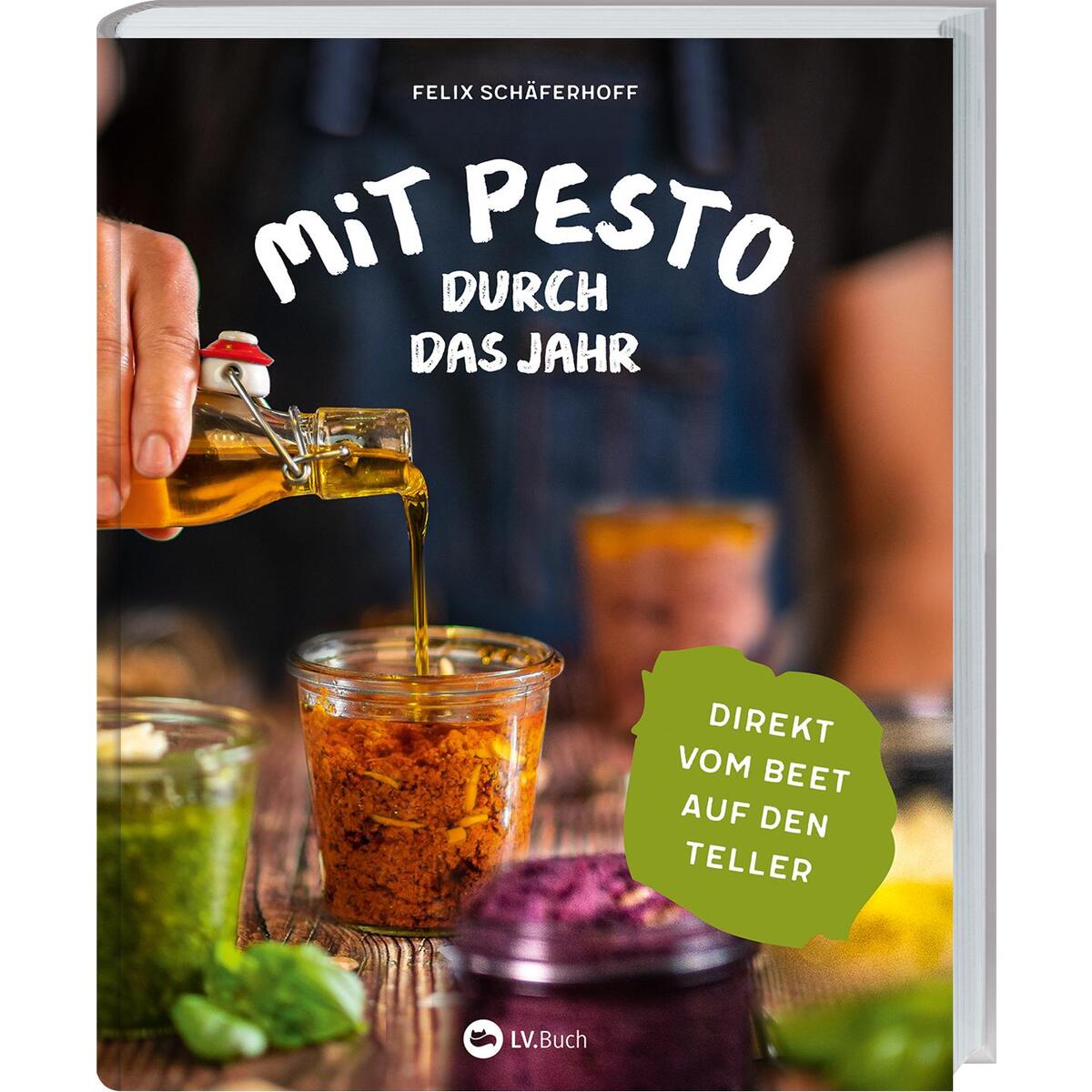 Mit Pesto durch das Jahr Mit Pesto durch das Jahr von Landwirtschaftsverlag