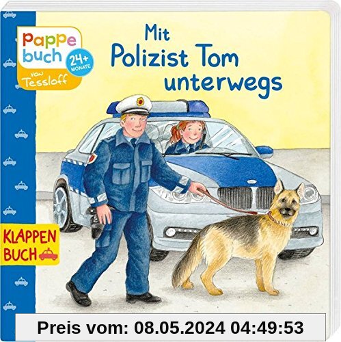 Mit Polizist Tom unterwegs (Bilderbuch ab 2 Jahre)