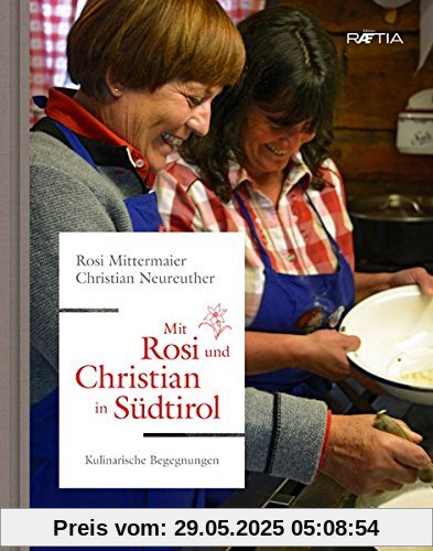 Mit Rosi und Christian in Südtirol: Kulinarische Begegnungen Mit Rosi und Christian in Südtirol: Kulinarische Begegnungen