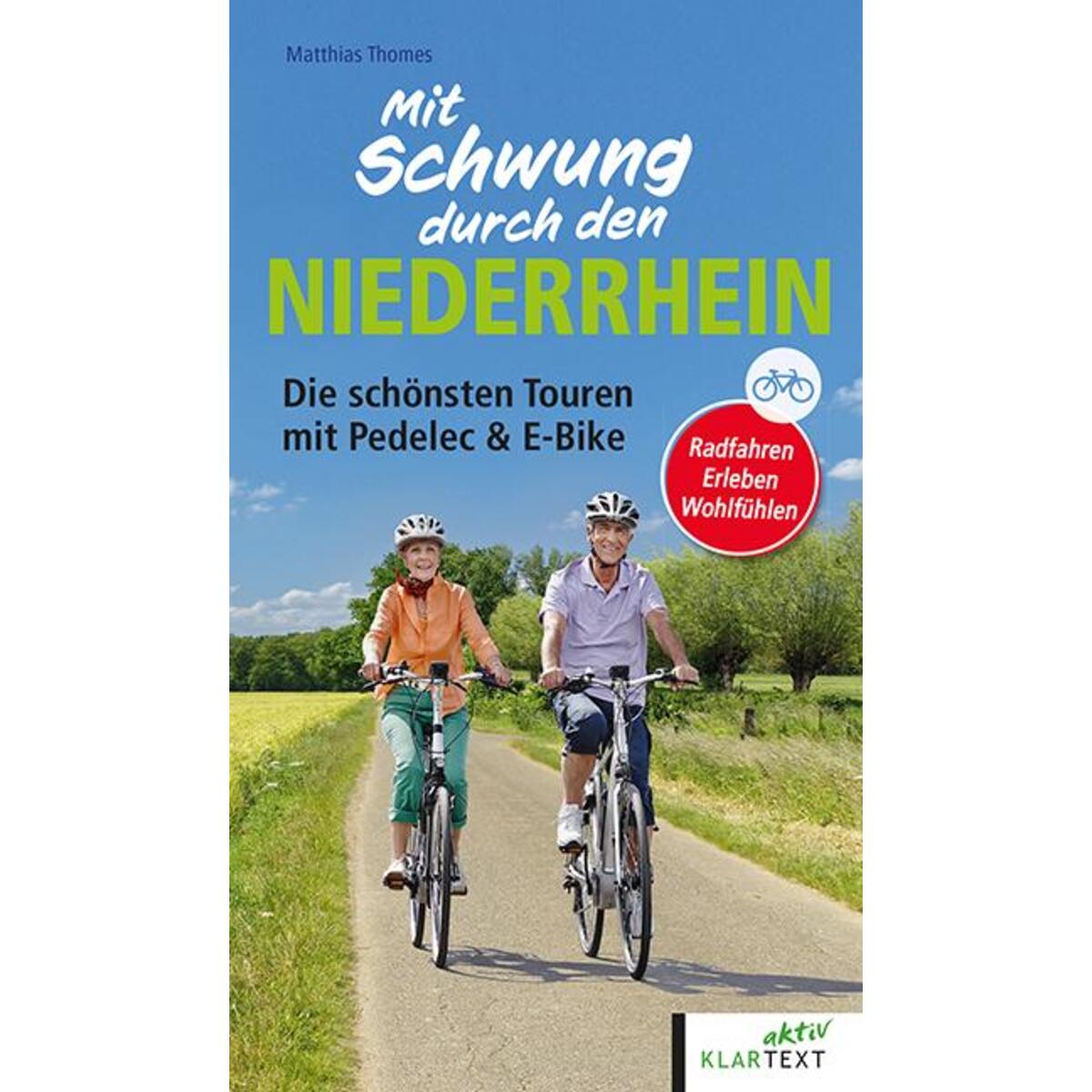 Mit Schwung durch den Niederrhein von Klartext Verlag