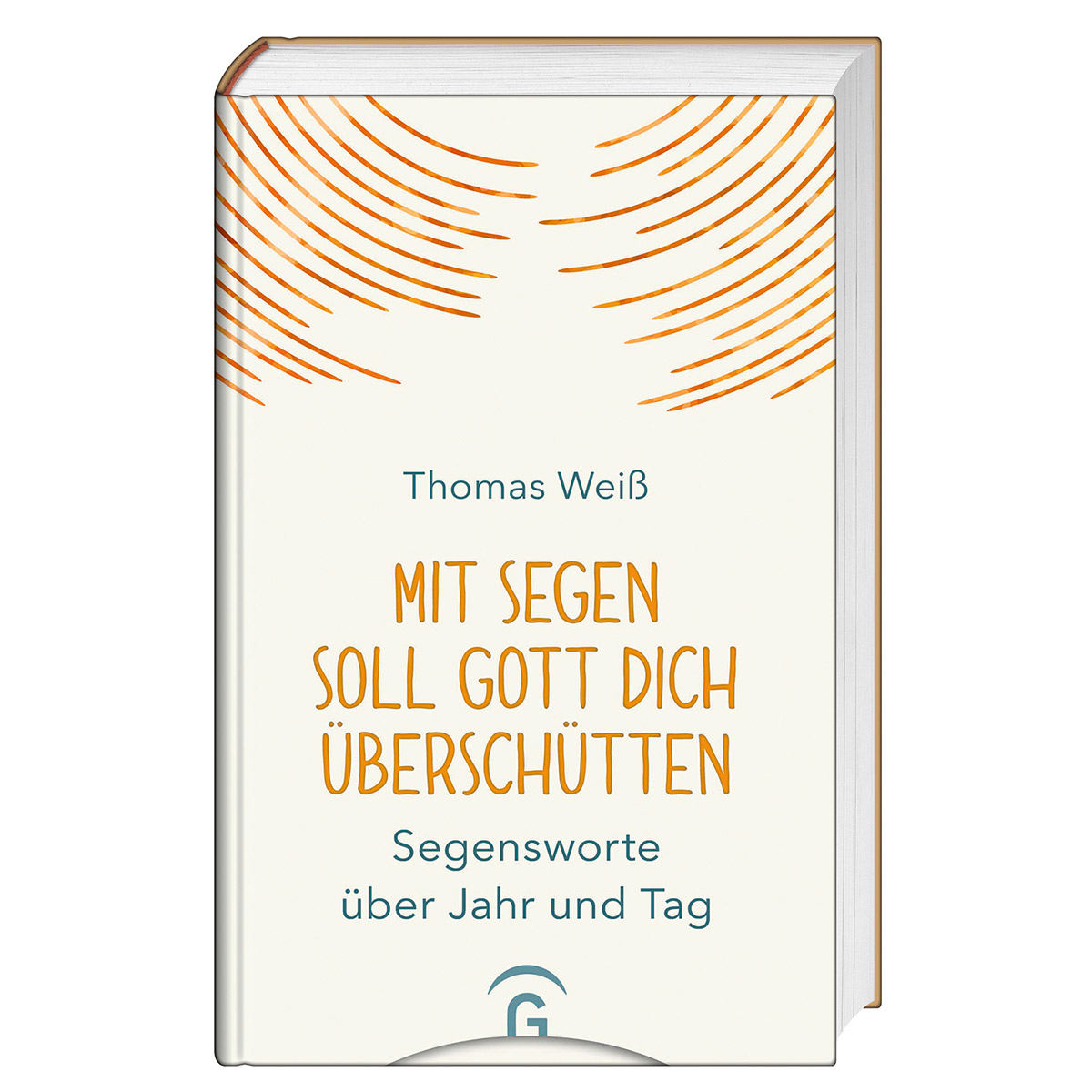 Mit Segen soll Gott dich überschütten von Guetersloher Verlagshaus