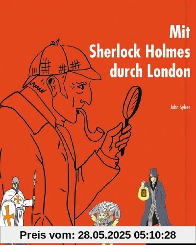Mit Sherlock Holmes durch London: Ein ReiseGeister-Buch