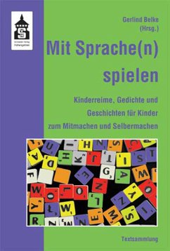 Mit Sprache(n) spielen von Schneider Hohengehren