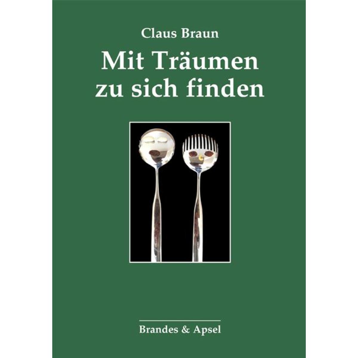 Mit Träumen zu sich finden von Brandes + Apsel Verlag Gm