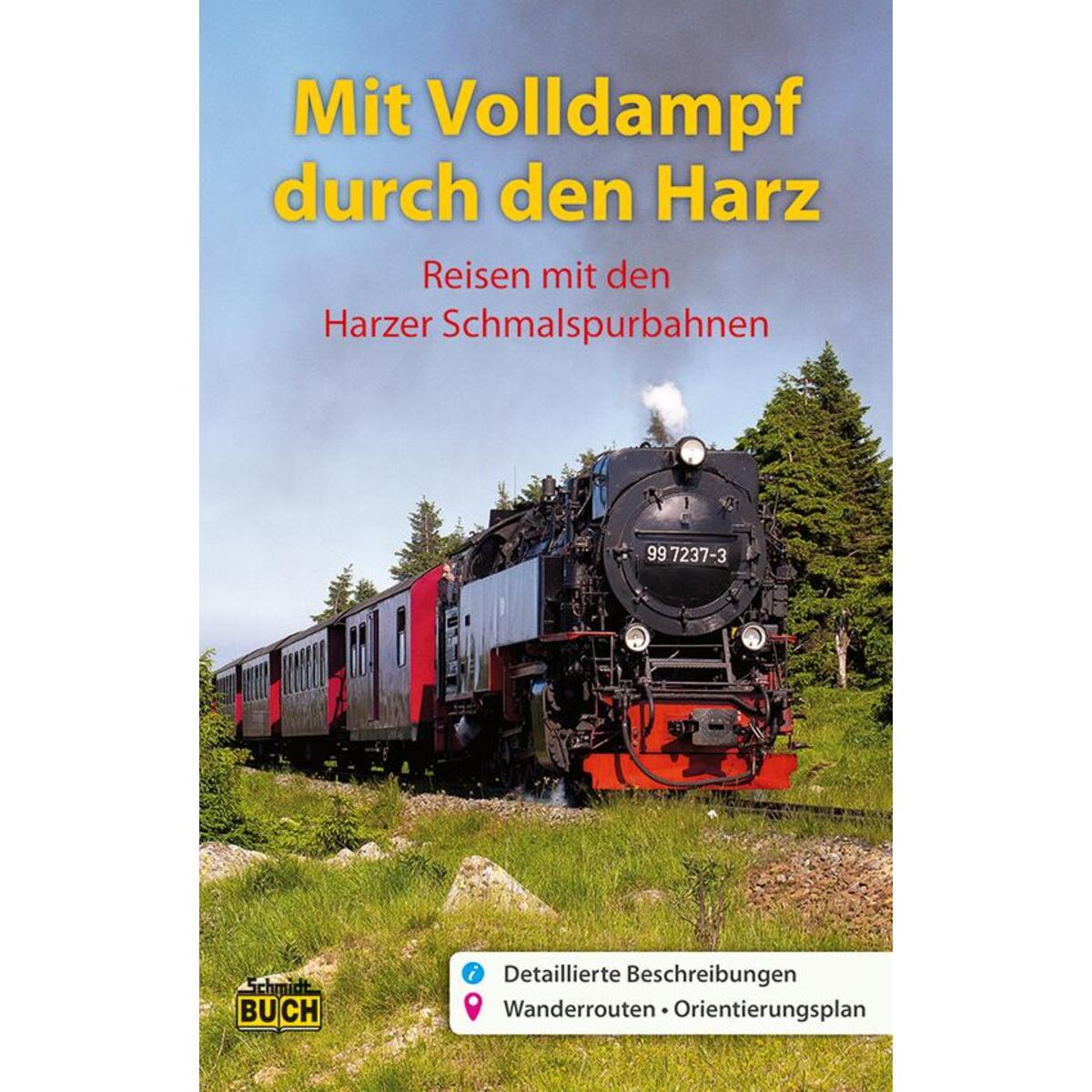 Mit Volldampf durch den Harz Mit Volldampf durch den Harz von Schmidt-Buch-Verlag