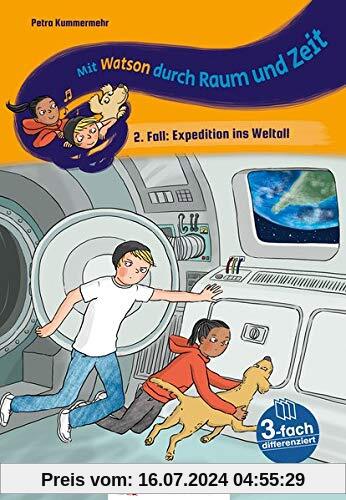 Mit Watson durch Raum und Zeit – 2. Fall: Expedition ins Weltall: Dreifach differenzierte Lesereisen für die ganze Klasse