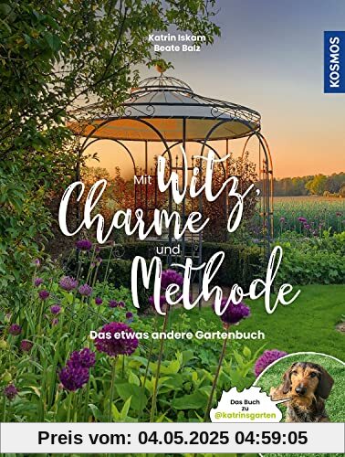 Mit Witz, Charme und Methode: Das etwas andere Gartenbuch