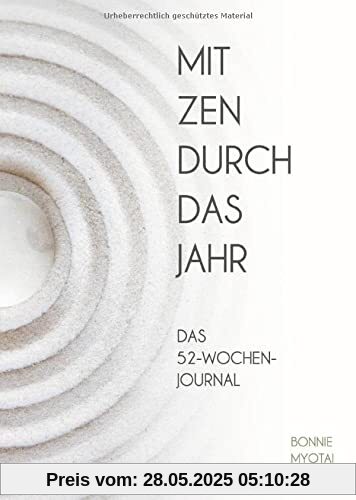 Mit Zen durch das Jahr: Das 52-Wochen-Journal